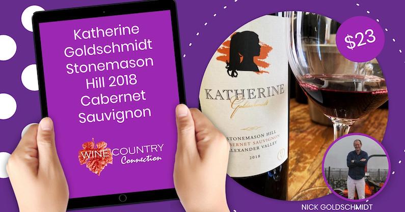 alt="Katherine Goldschmidt 2018 Stonemason Hill Cabernet Sauvignon banner"