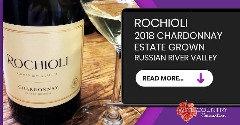 Iconic Rochioli Vineyards Releases New Chardonnay