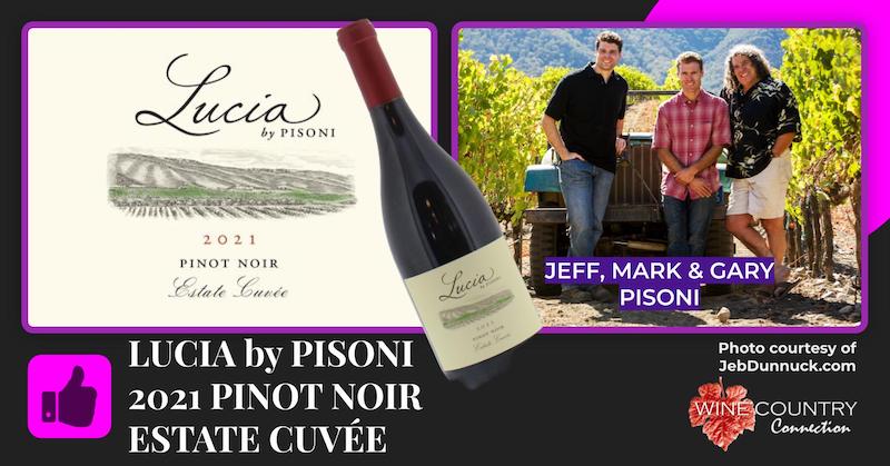 Exciting Lucia Pinot Noir by the Pisoni Family