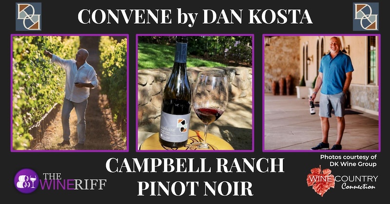 Convene Campbell Ranch Vineyard Pinot Noir by Dan Kosta banner