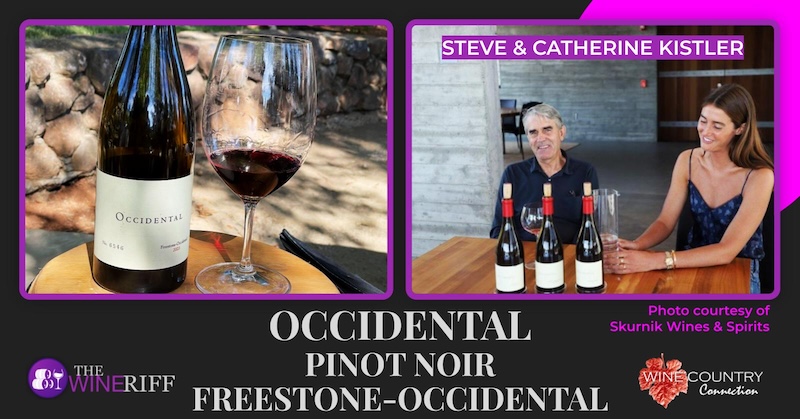 Breathtaking Occidental Pinot Noir by Steve Kistler